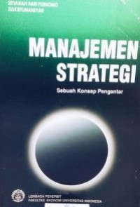 Manajemen strategi : sebuah konsep pengantar
