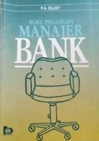 Buku pegangan manajer bank : pedoman untuk manajer cabang