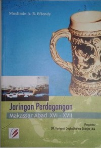Jaringan perdagangan keramik Makassar abad XVI-XVII