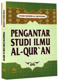 Pengantar Studi Ilmu Al-Qur'an & Hadits 1