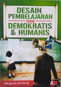 Desain pembelajaran yang demokratis & humanis