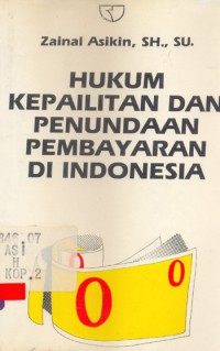 Hukum kepailitan dan penundaan pembayaran di Indonesia