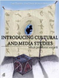 Introducing Cultural And Media Studies : Sebuah Pendekatan Studies