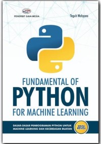 Image of Fundamental Of Python For Machine Learning : dasar dasar pemrograman python untuk machine learning dan kecerdasan buatan