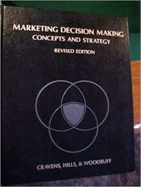 Marketing Decision Making Concepts And Strategy