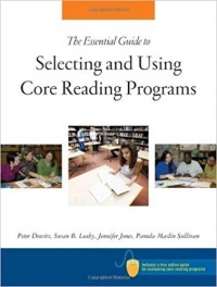 Image of The essential guide to selecting and using core reading programs