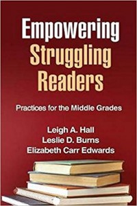 Empowering struggling readers : practice for the middle grades