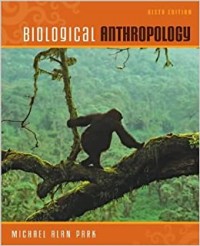 Biological anthropology, 6th Ed