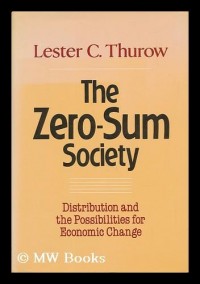 The zero-sum society : Distribution and possibilities for economic change