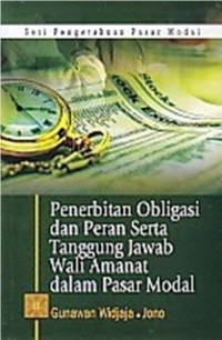 Image of Seri Pengetahuan Pasar Modal : Penerbitan Obligasi dan Peran Serta Tanggung Jawab Wali Amanat dalam Pasar Modal