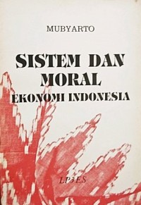 Sistem dan moral ekonomi Indonesia