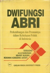 Bila ABRI Berbisnis : buku pertama yang menyingkap data dan kasus penyimpangan dalam praktek bisnis kalangan ABRI
