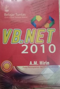 BELAJAR TUNTAS VB.NET 2010 (Dilengkapi dasar sampai mahir) dilengkapi source code pendukung