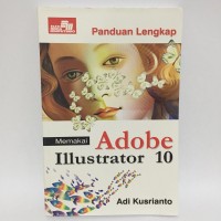 Panduan Lengkap Memakai Adobe Ilustrator 10