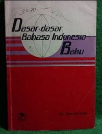 Dasar Dasar Bahasa Indonesia Baku