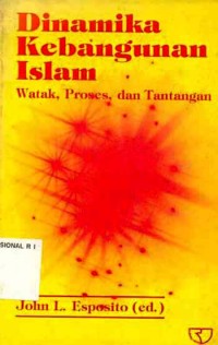 Dinamika Kebangunan Islam: Watak, Proses, dan Tantangan