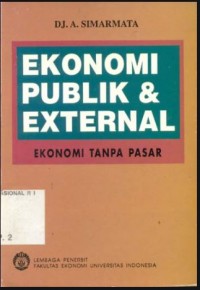 Ekonomi publik & external : ekonomi tanpa pasar