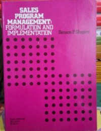 Sales Program Management: Formulation and Implementation