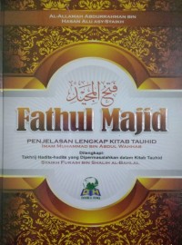 Fathul Majid: Penjelasan Lengkap Kitab Tauhid