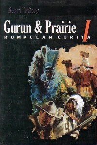 Gurun & Prairie : kumpulan cerita