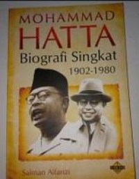 Mohammad Hatta : Biografi Singkat 1902 - 1980
