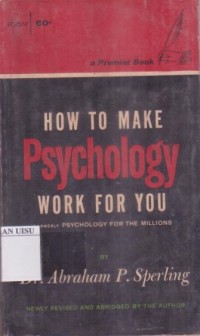 How to make psychology work for you