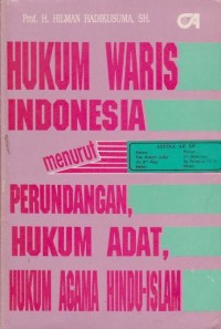 Hukum Waris Indonesia menurut perundangan, hukum adat, hukum agama Hindu Islam