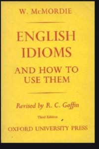 English Idioms and How To Use Them