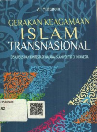 Gerakan Keagamaan Islam Tradisional : diskursus dan kontestasi wacana islam politik di indonesia
