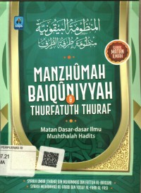 Manzhumah Baiquniyyah Thurfatuth Thuraf : matan dasar-dasar ilmu mushthalah hadits