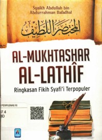 Al- Mukhtashar Al-Latif : ringkasan fikih syafi'i terpopuler