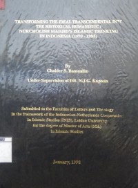 Transforming The Ideal Transcendental Into The Historical Humanistic : Nurcholish Masjid's Islamic Thinking In Indonesia (1970-1995)