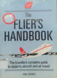 Image of The Flier's Handbook : the travellers complete guide to airports, aircraft and air travel