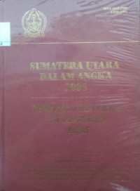 Sumatera Utara Dalam Angka 1996 : North Sumatera in figures 1996