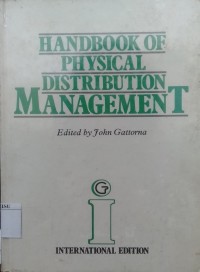 Handbook of Physical Distribution Management, Ed 3