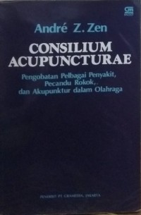Consilium Acupuncturae : Pengobatan Pelbagai Penyakit, Pecandu Rokok, dan Akupuntur dalam Olahraga