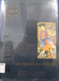 Ensiklopedi Tematis Islam 7 : faktaneka dan indeks