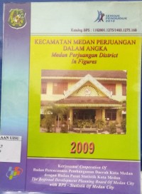 Kecamatan Medan Perjuangan Dalam Angka : medan perjuangan district in figures 2009