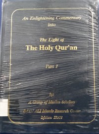 An Enlightening Commentary Into The Light of The Holy Qur'an Part 1