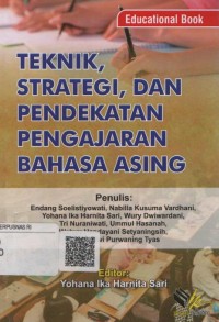 Image of Teknik, Strategi, Dan Pendekatan Pengajaran Bahasa Asing