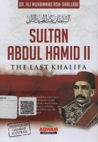 Sultan Abdul Hamid II (the last khalifa)