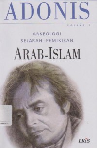 Arkeologi Sejarah-Pimikiran Arab-Islam. vol 1