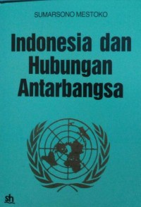 Indonesia dan hubungan antarbangsa