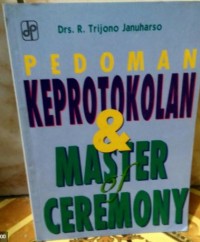 Pedoman Keprotokolan dan Master of Ceremony (MC)