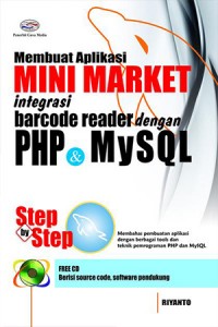 Membuat Aplikasi Minimarket Integrasi Barcode Reader Dengan PHP dan MYSQL