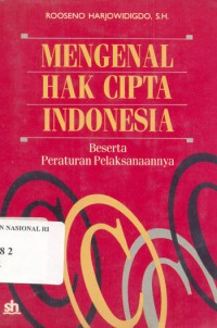 Mengenal hak cipta indonesia beserta peraturan pelaksanaannya