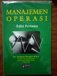 Manajemen Operasi : Edisi Pertama