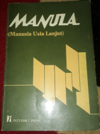 MANULA (Manusia Usia Lanjut)