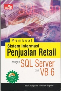 Image of Membuat Sistem Informasi Penjualan Retail Dengan SQL Server dan VB 6