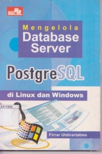 Mengelola database server postgreSQL di linux dan windows